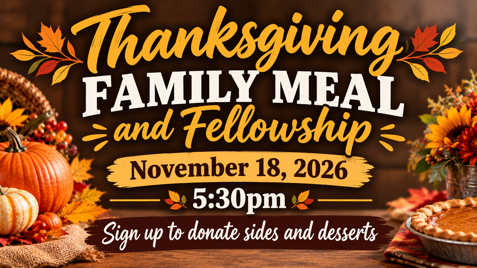 Thanksgiving Family Meal Fellowship Flyer 11.18.2026 slide.png