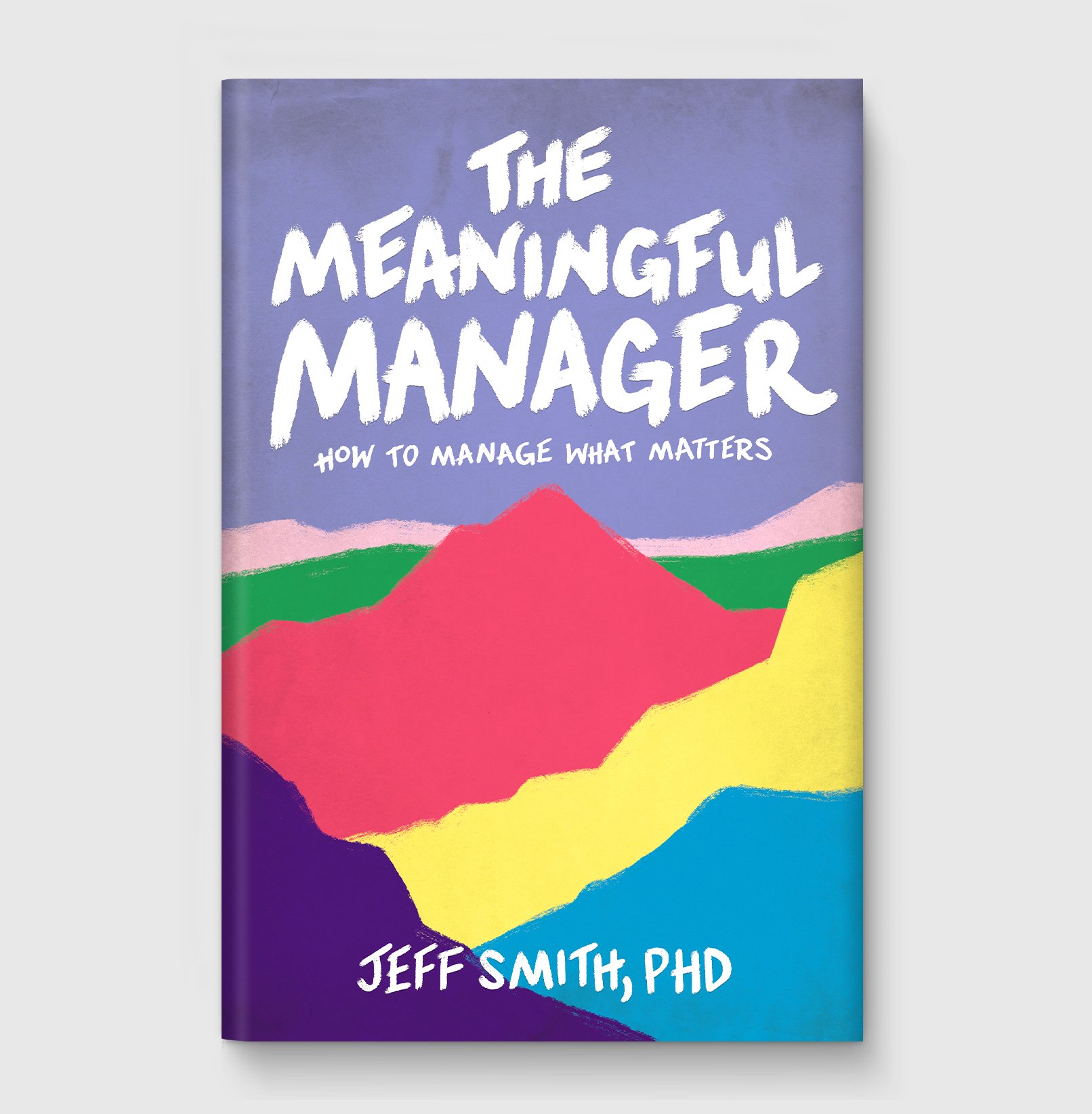The Meaningful Manager