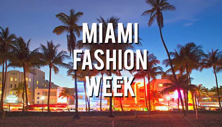 MIA Fashion Week July 27-29th 2018
