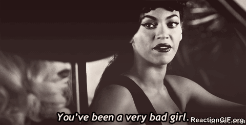 Very-Bad-Girl-Youve-Been-A-Very-Bad-Girl-Telephone-Beyonce-Dirty-Bad-Girl-GIF-2015.gif