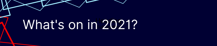 What's on in 2021_ (1).png