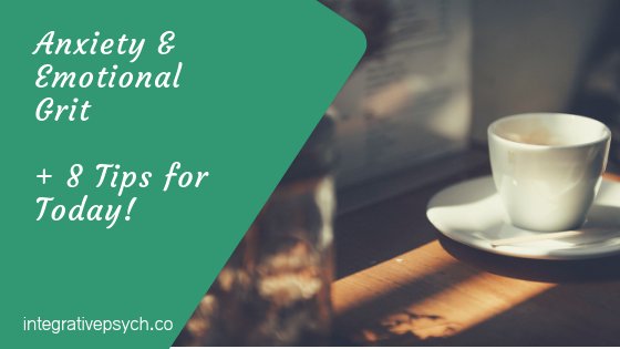 Anxiety &amp; Emotional Grit + 8 Tips in Five Towns, NY. 
