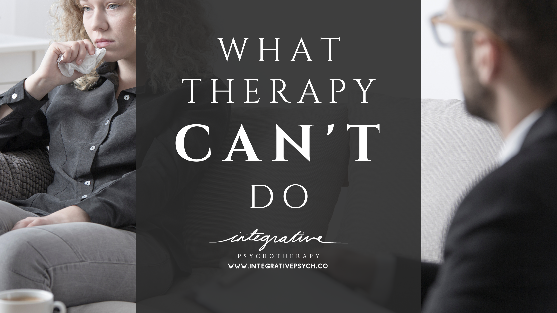 What Therapy Can't Do For You