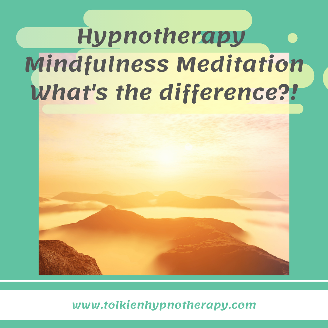 Hypnotherapy, Mindfulness, Meditation - What’s the difference?