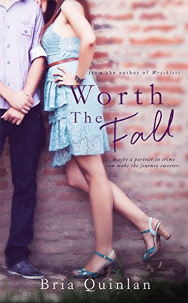 Worth the Fall - Bria Quinlan