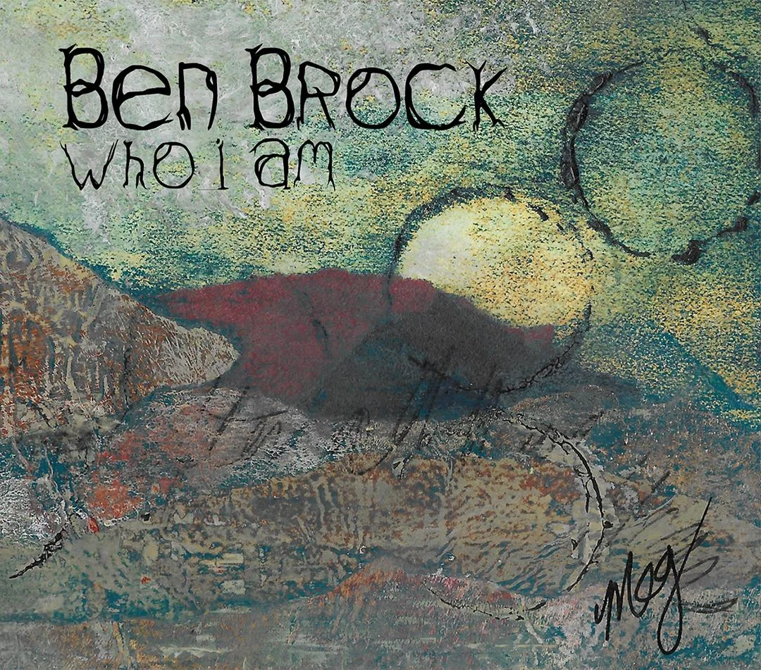 Ben Brock: Who I Am