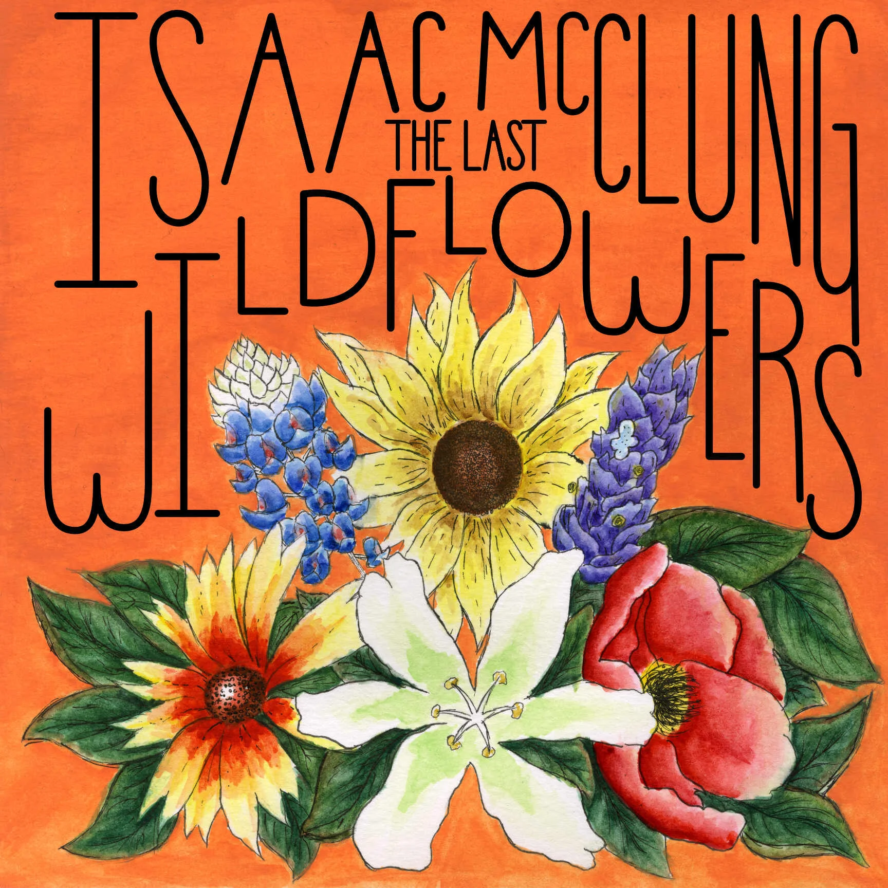 The Last Wildflowers - Isaac McClung