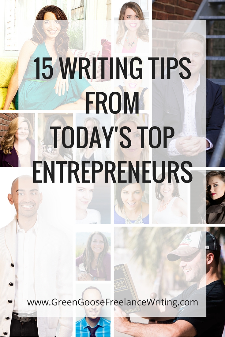 15 Writing tips from today's top entrepreneurs