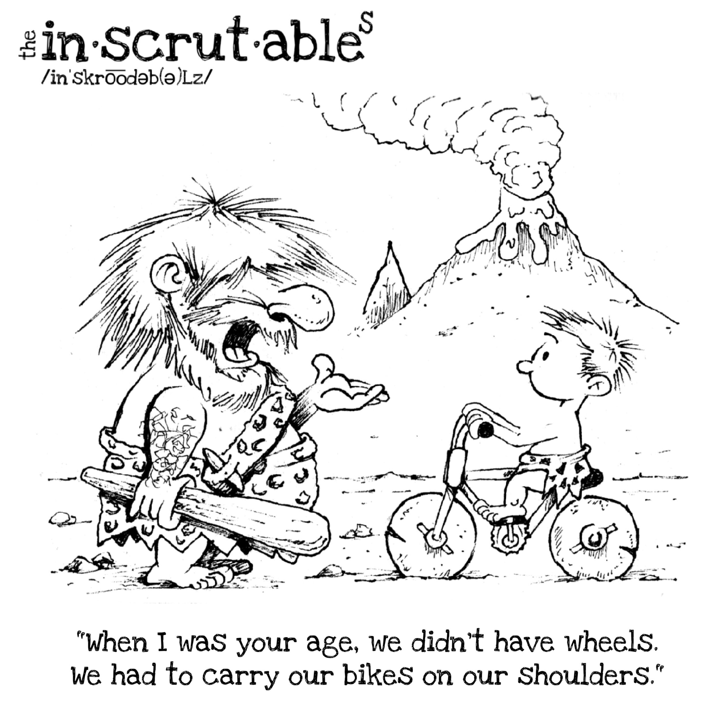 #155: "When I Was Your Age, We Didn't Have Wheels"