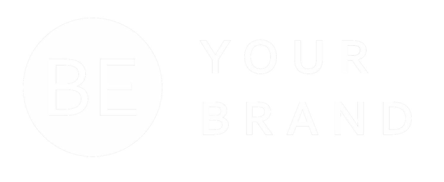 Be Your Brand | Brand and Marketing Strategy