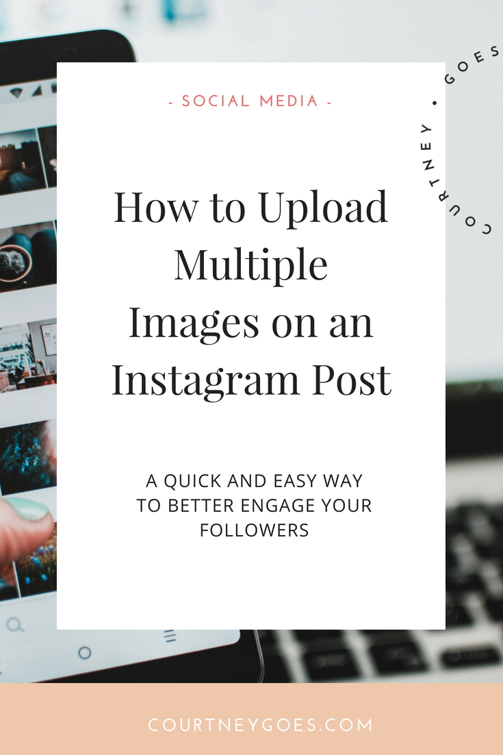 courtney-goes-blog-multiple-insta-images.png