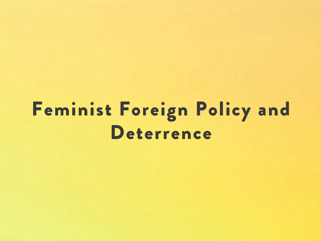 Feminist Foreign Policy and Deterrence