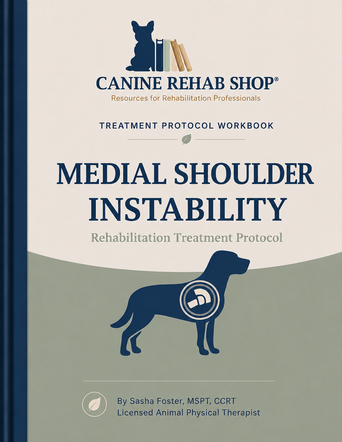 Medial Shoulder Instability Treatment Protocol Workbook - NEW 2026 Version