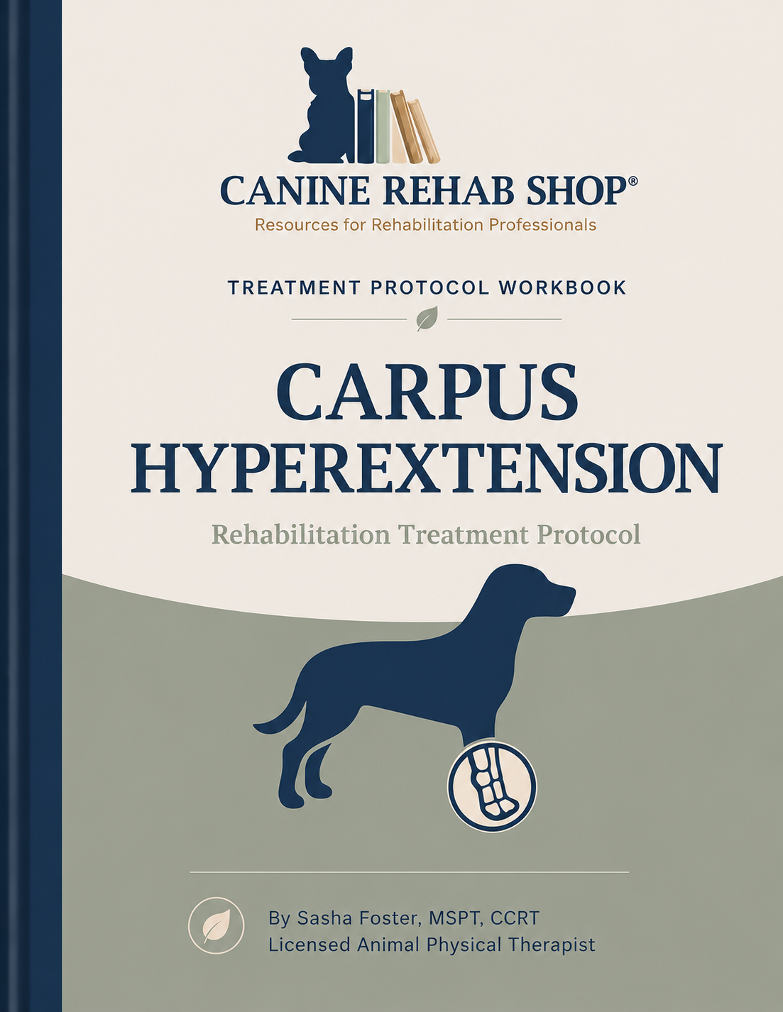 Carpus Hyperextension Treatment Protocol Workbook - NEW 2026 Version