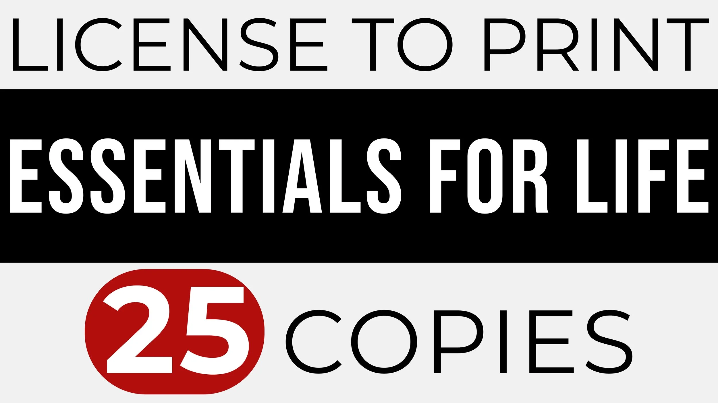 ESSENTIALS FOR LIFE – Print 25