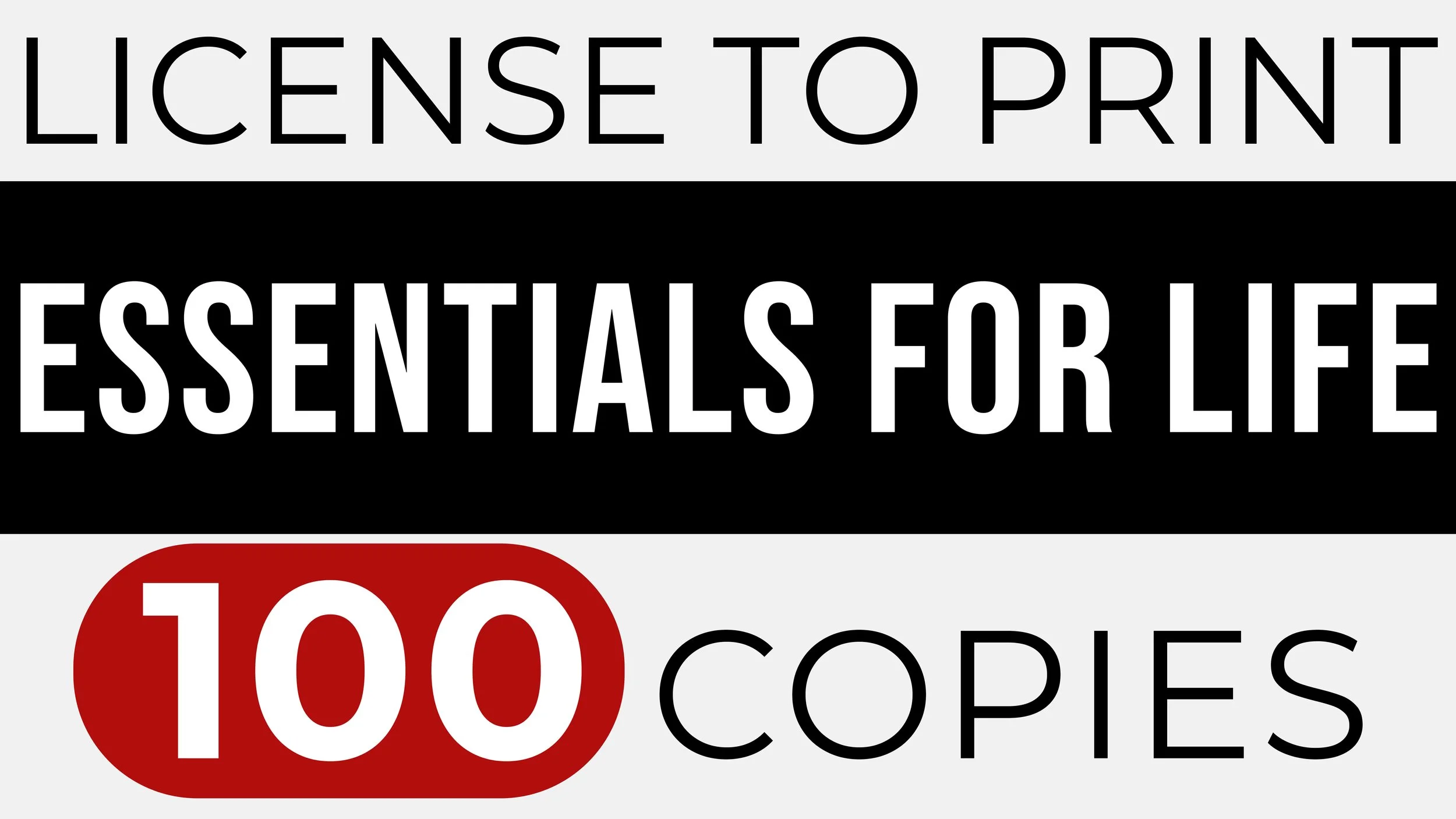 ESSENTIALS FOR LIFE – Print 100