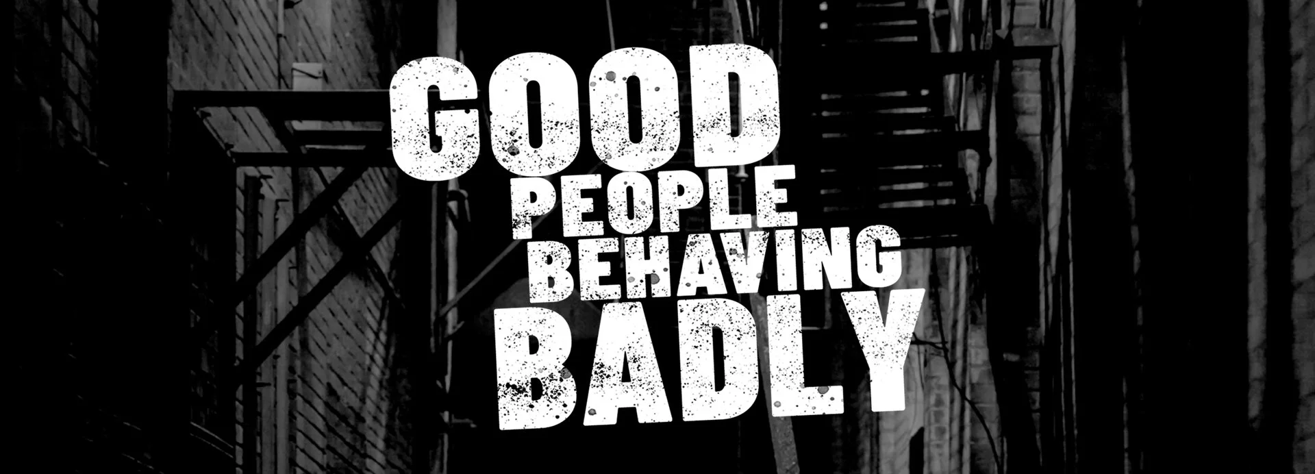 Good People Behaving Badly – Small Group Bible Study