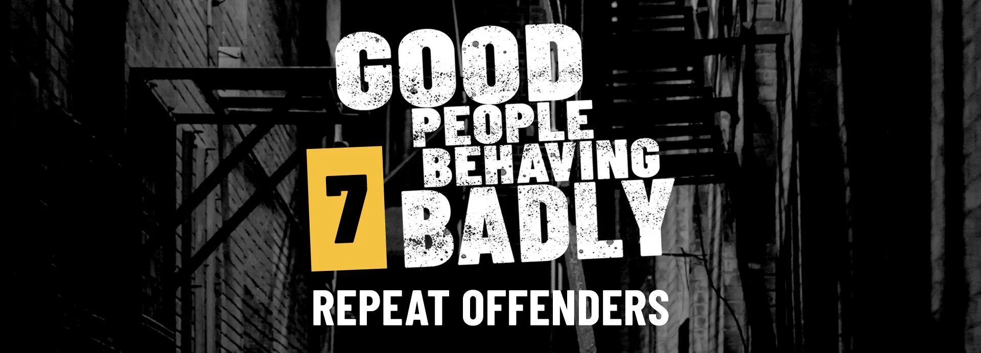 GPBB, Session 7: Repeat Offenders