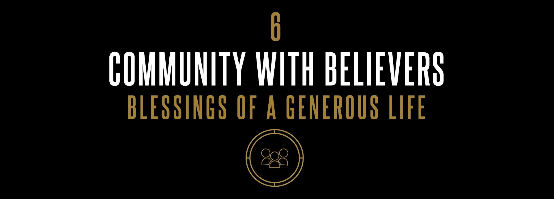 Essentials, Session 6: Community With Believers, Part 2