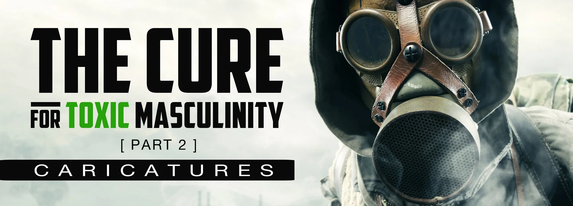 The Cure, Part 2: Caricatures