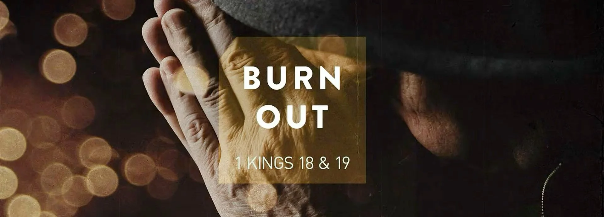 TIERCE GREEN / BURN OUT (1 Kings 18 &amp; 19)