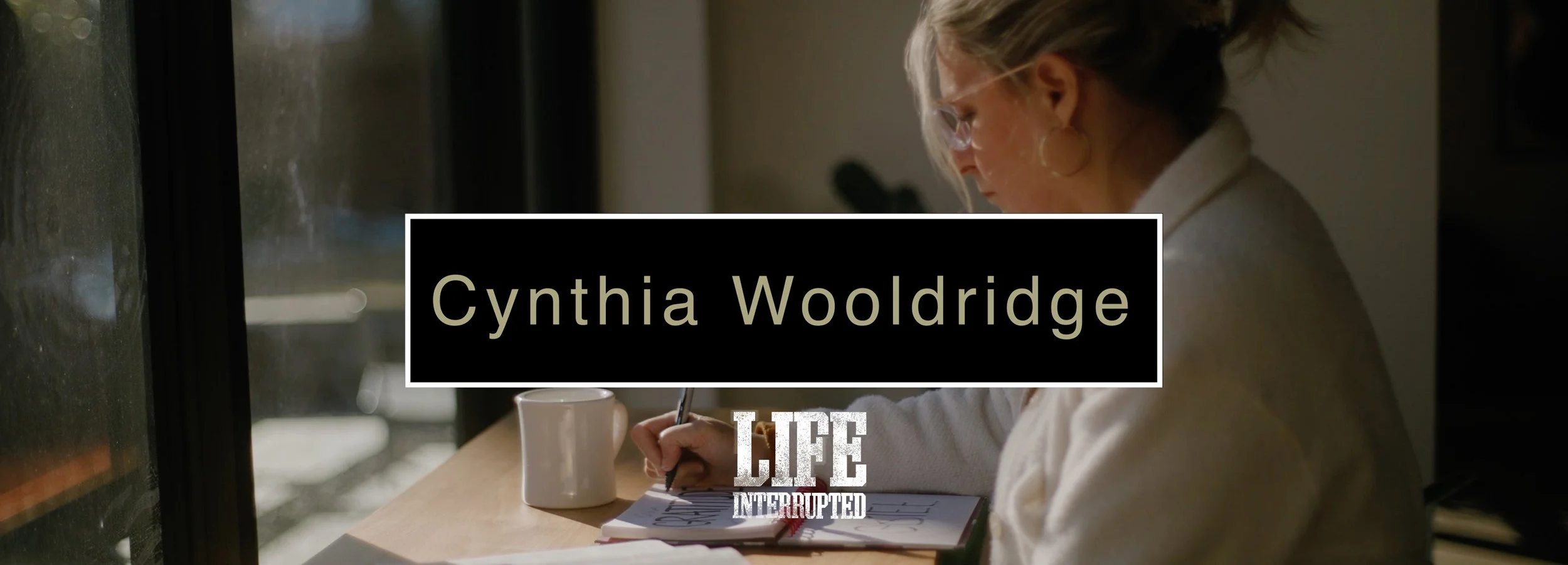 Cynthia Wooldridge / A story about grief and gratitude