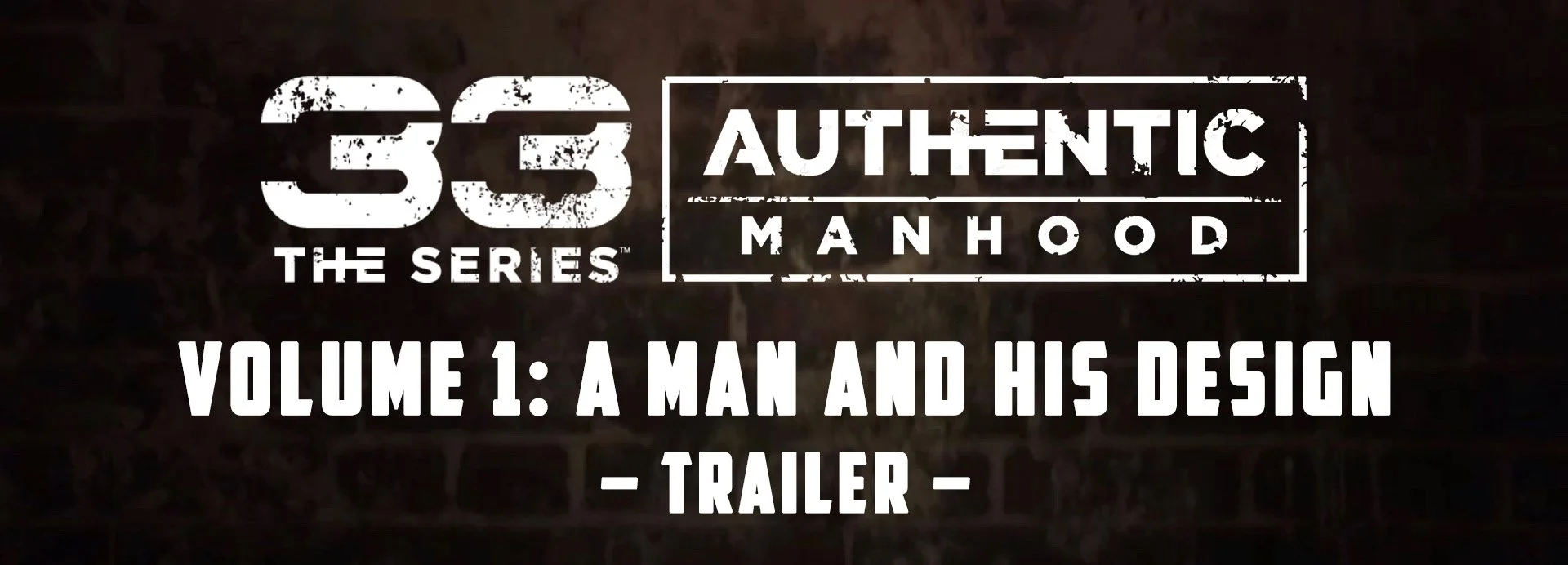 33 The Series, Volume 1: A Man and His Design