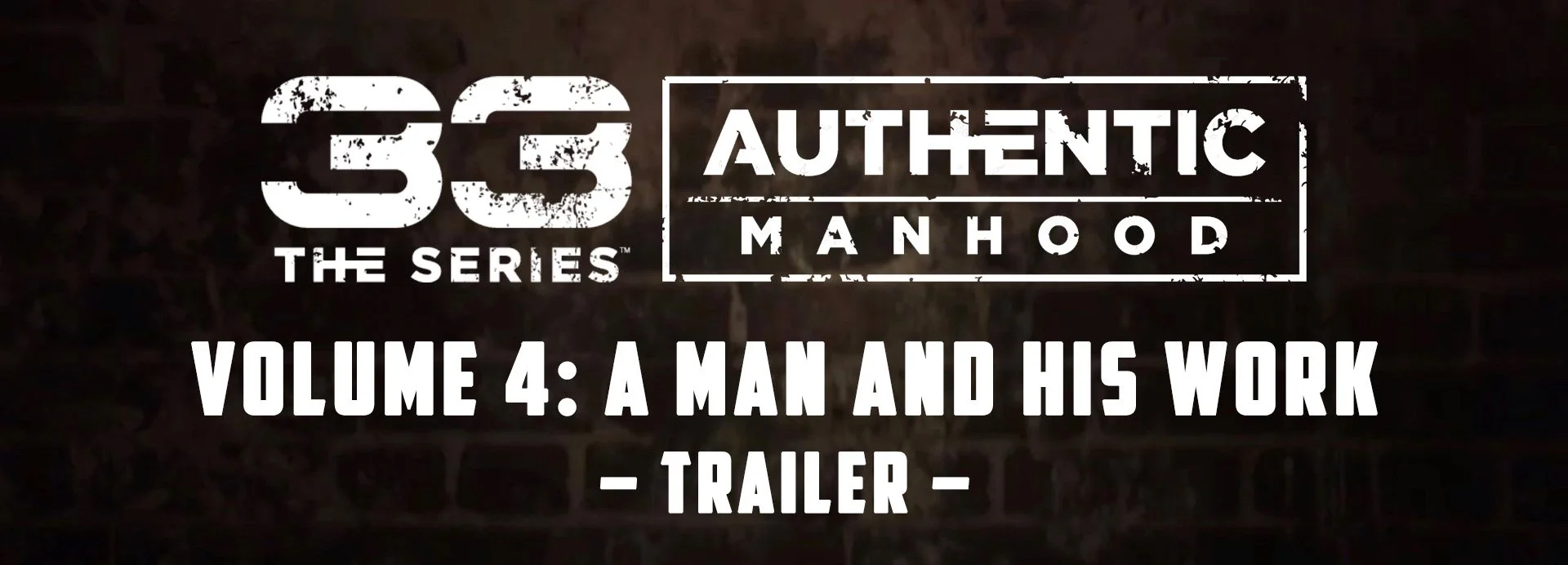 33 The Series, Volume 4: A Man and His Work