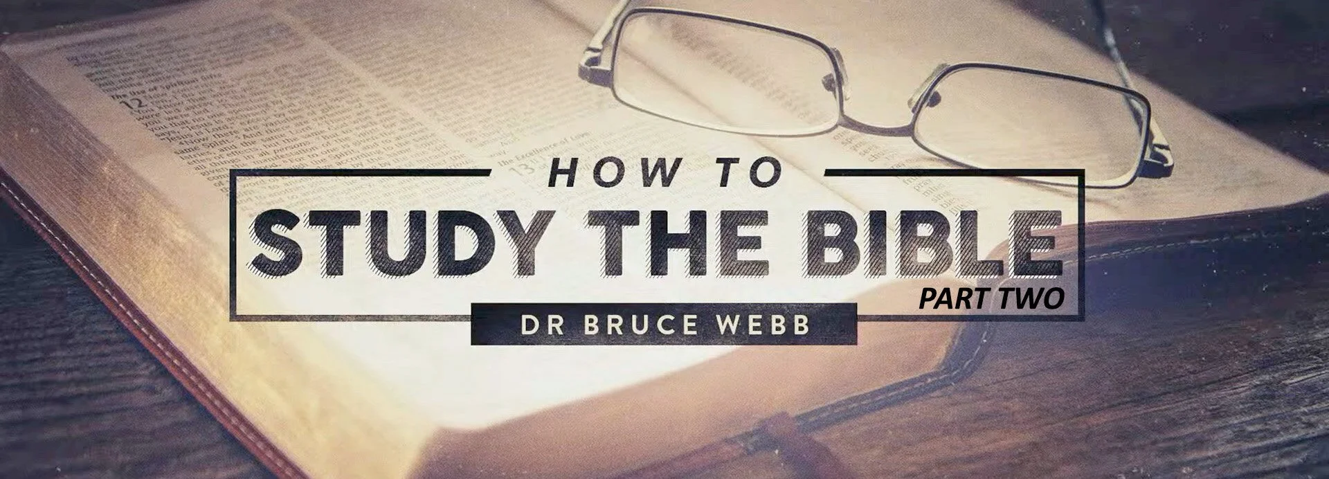 How To Study The Bible, Part 2_banner.jpg