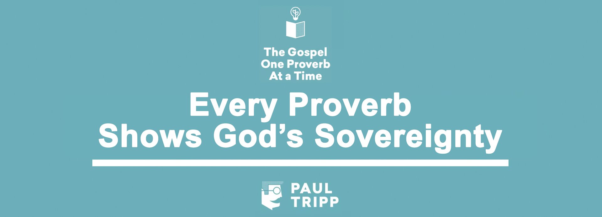 Every Proverb Shows God's Sovereignty
