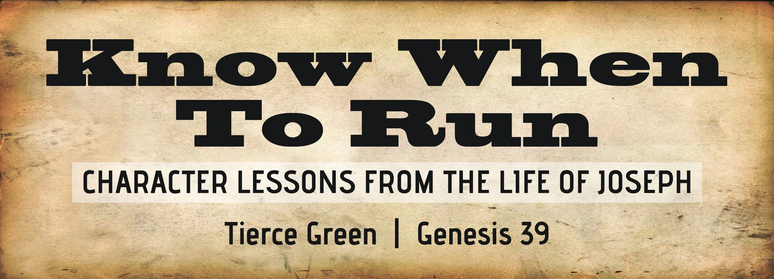 Genesis 39 | Know When To Run