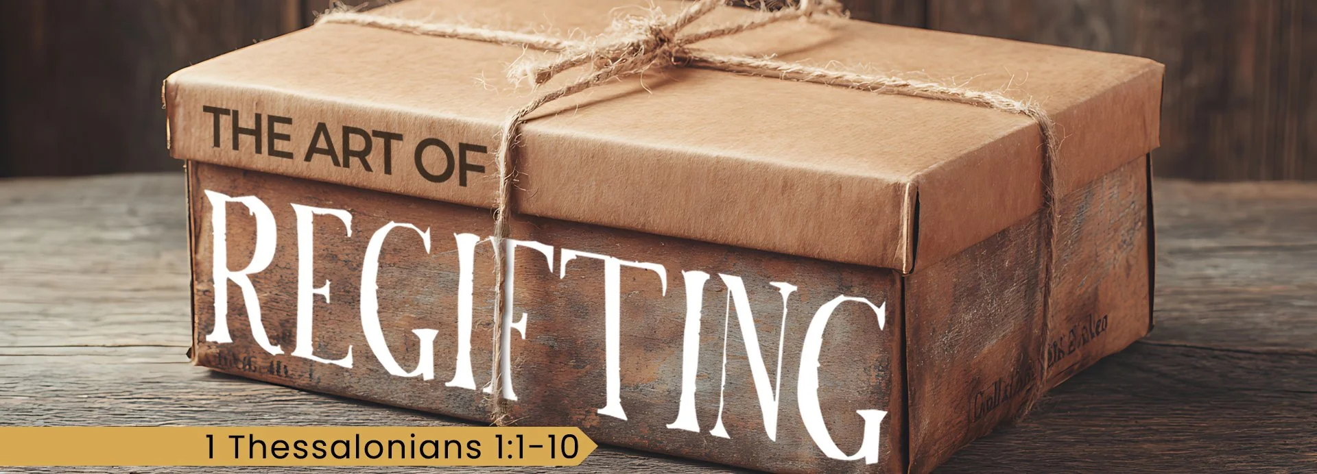 TIERCE GREEN / THE ART OF REGIFTING (1 THESSALONIANS 1:1-10)