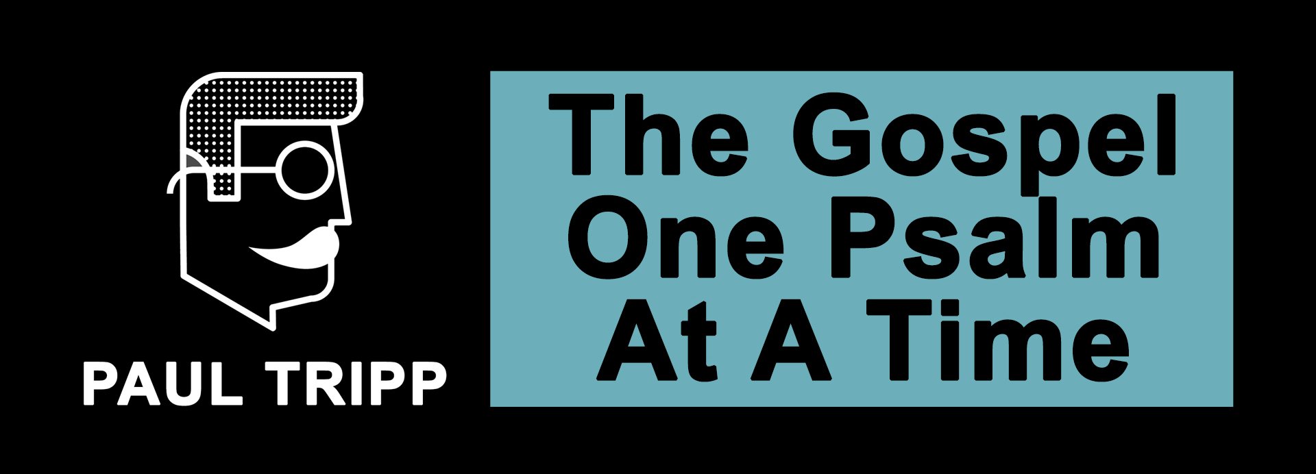 The Gospel One Psalm at a Time