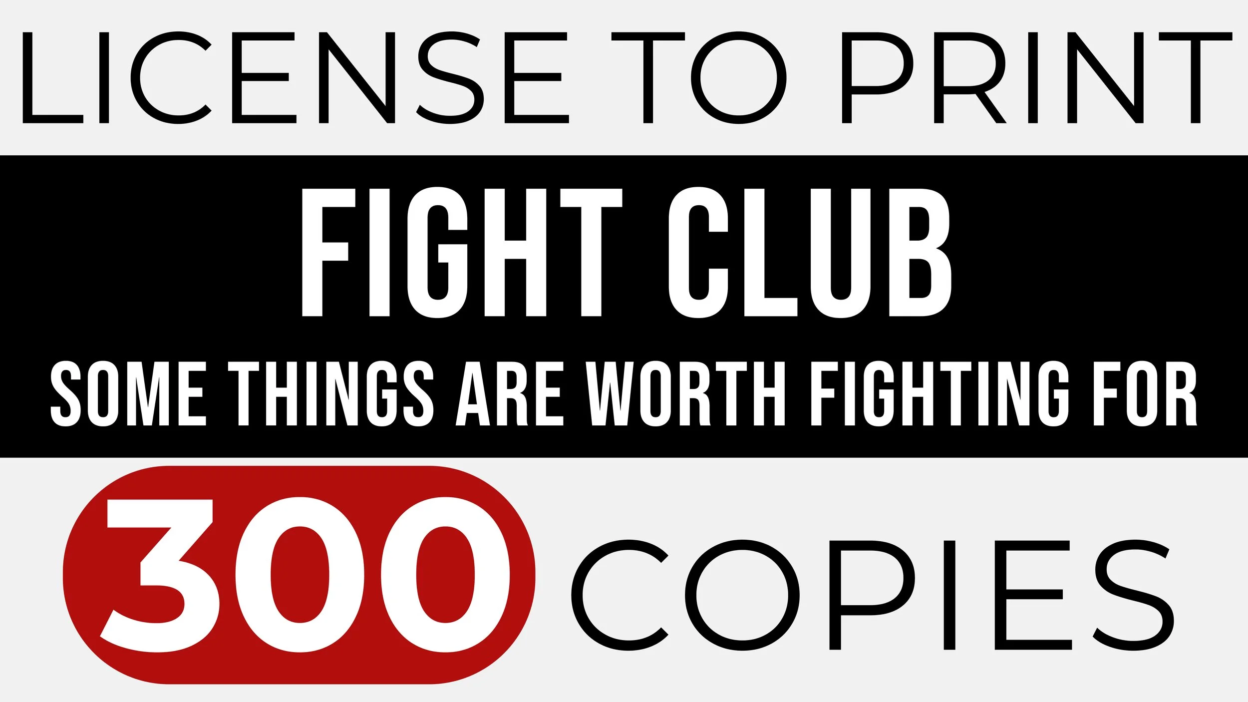 FIGHT CLUB – Print 300