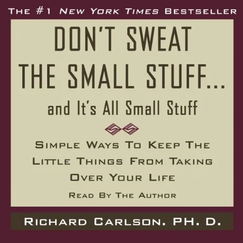 Sweat the Small Stuff