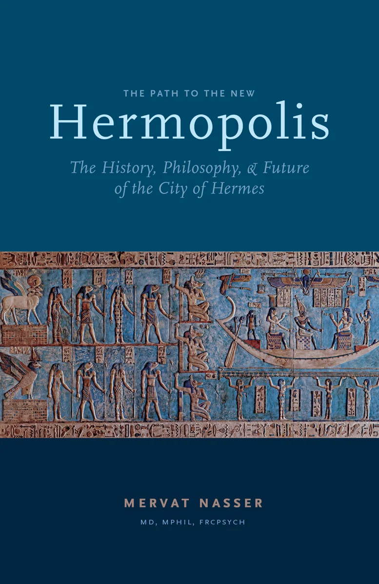 The Path to the New Hermopolis: The History, Philosophy, and Future of the City of Hermes