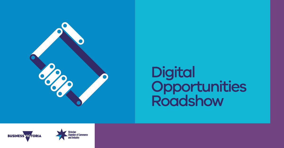 Victorian Government Digital Opportunities Roadshow