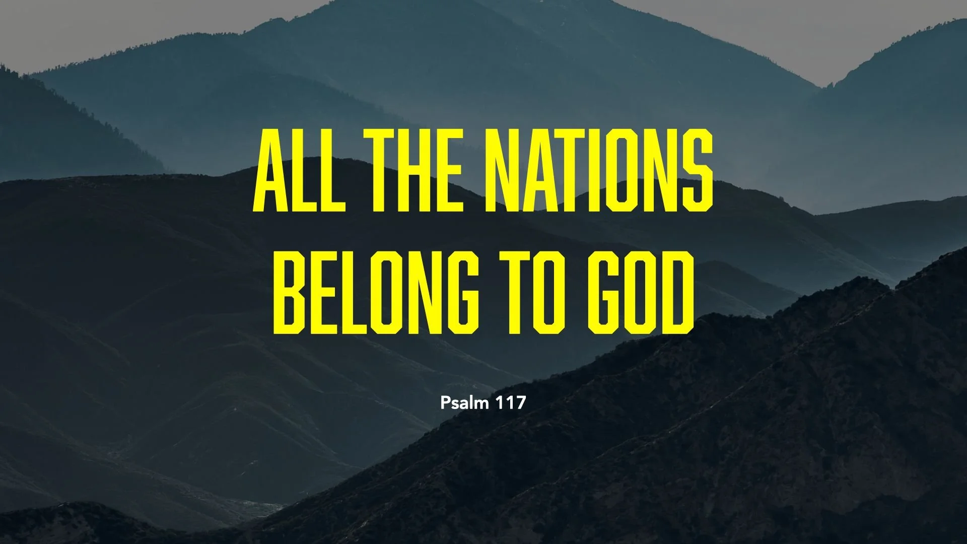 Missions Month - All The Nations Belong To God