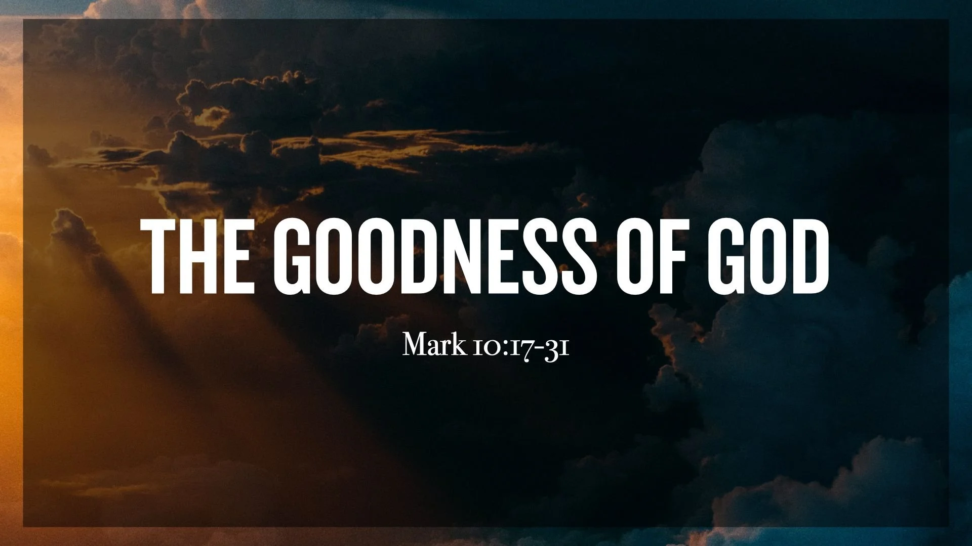 The Goodness of God