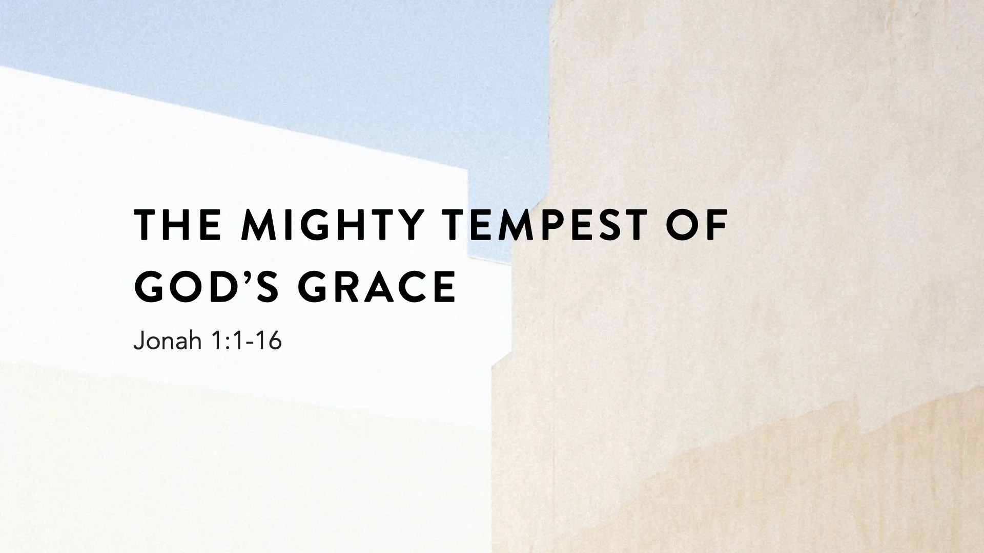 The Mighty Tempest of God's Grace
