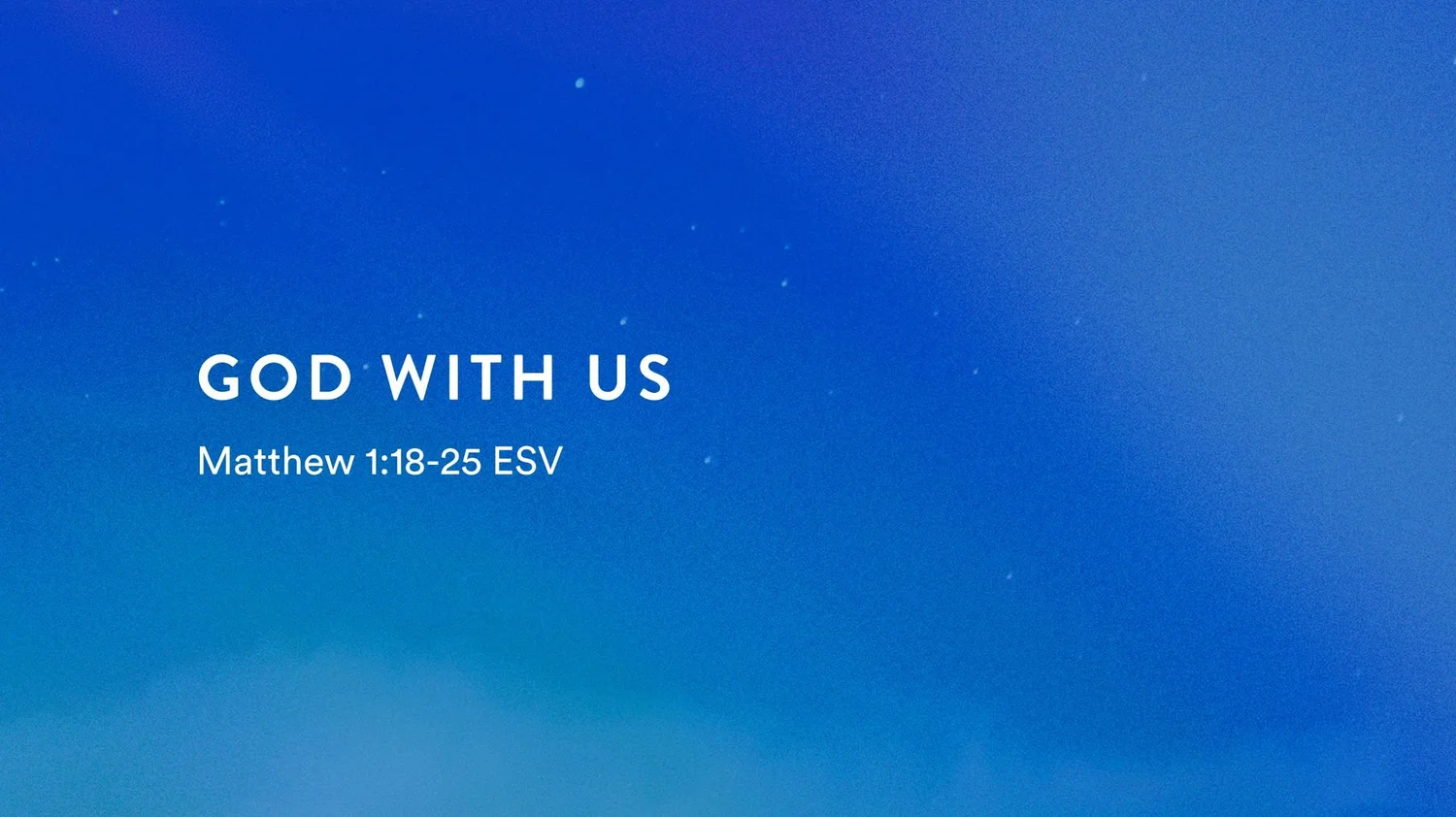 Advent Series: God With Us