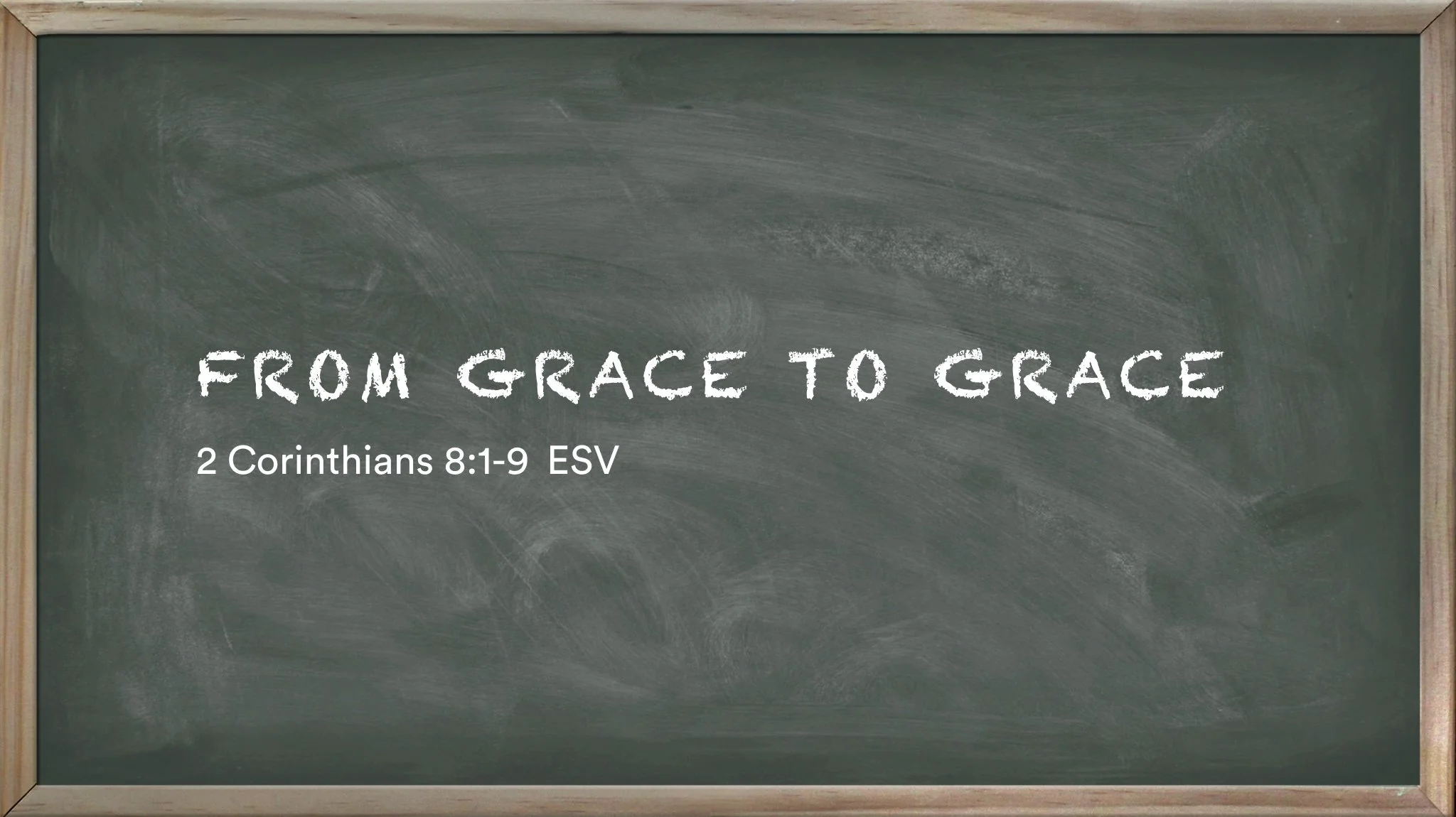 Church 101 Series: From Grace to Grace