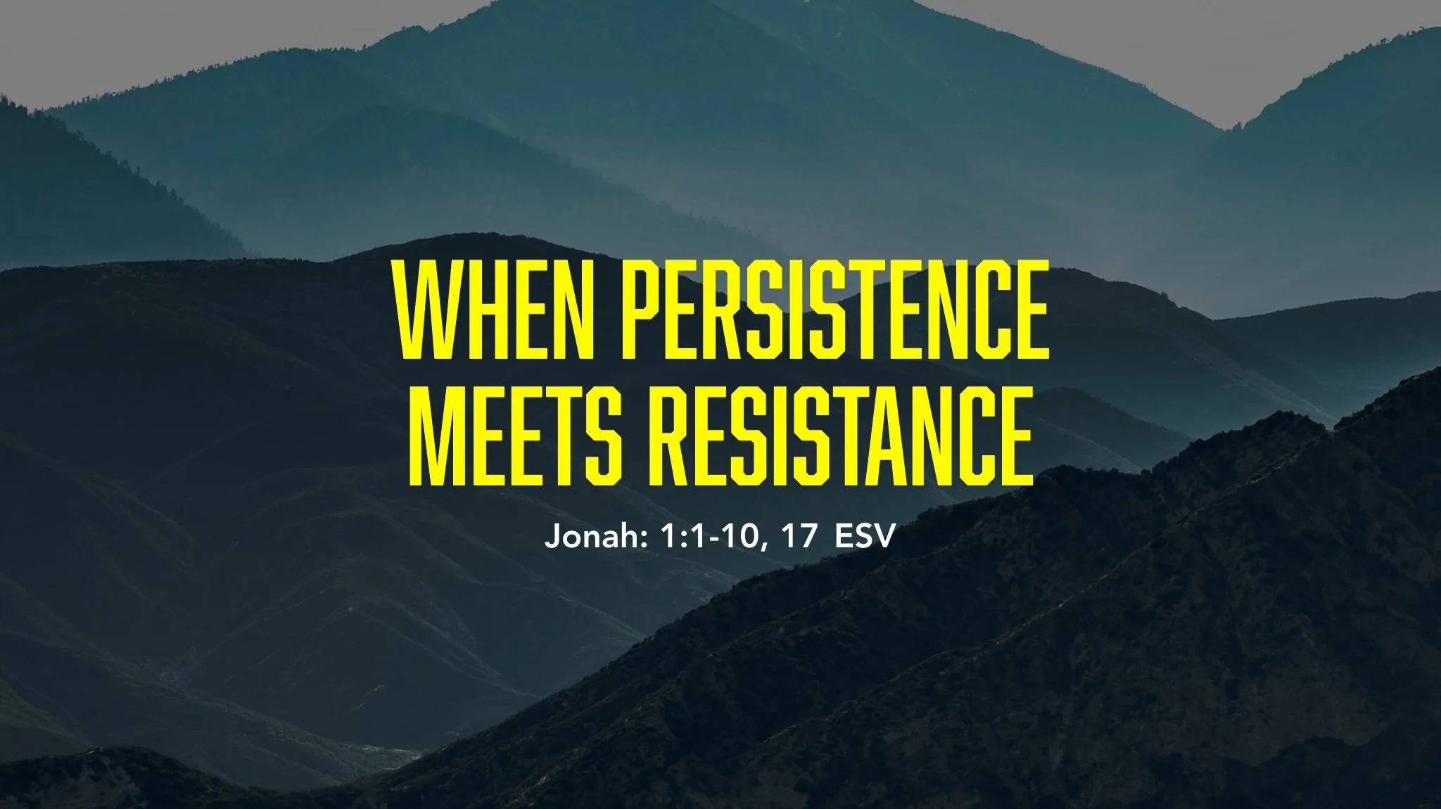 Missions Series: When Persistence Meets Resistance