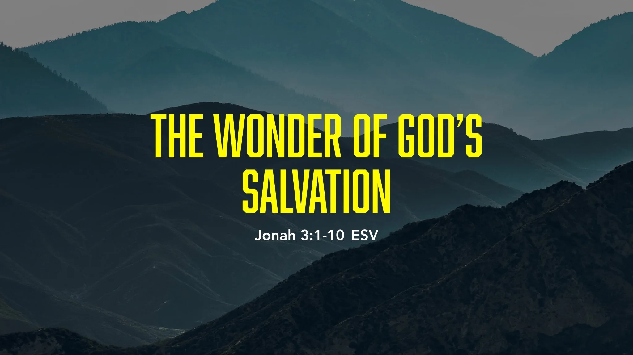 Missions Series: The Wonder of God's Salvation