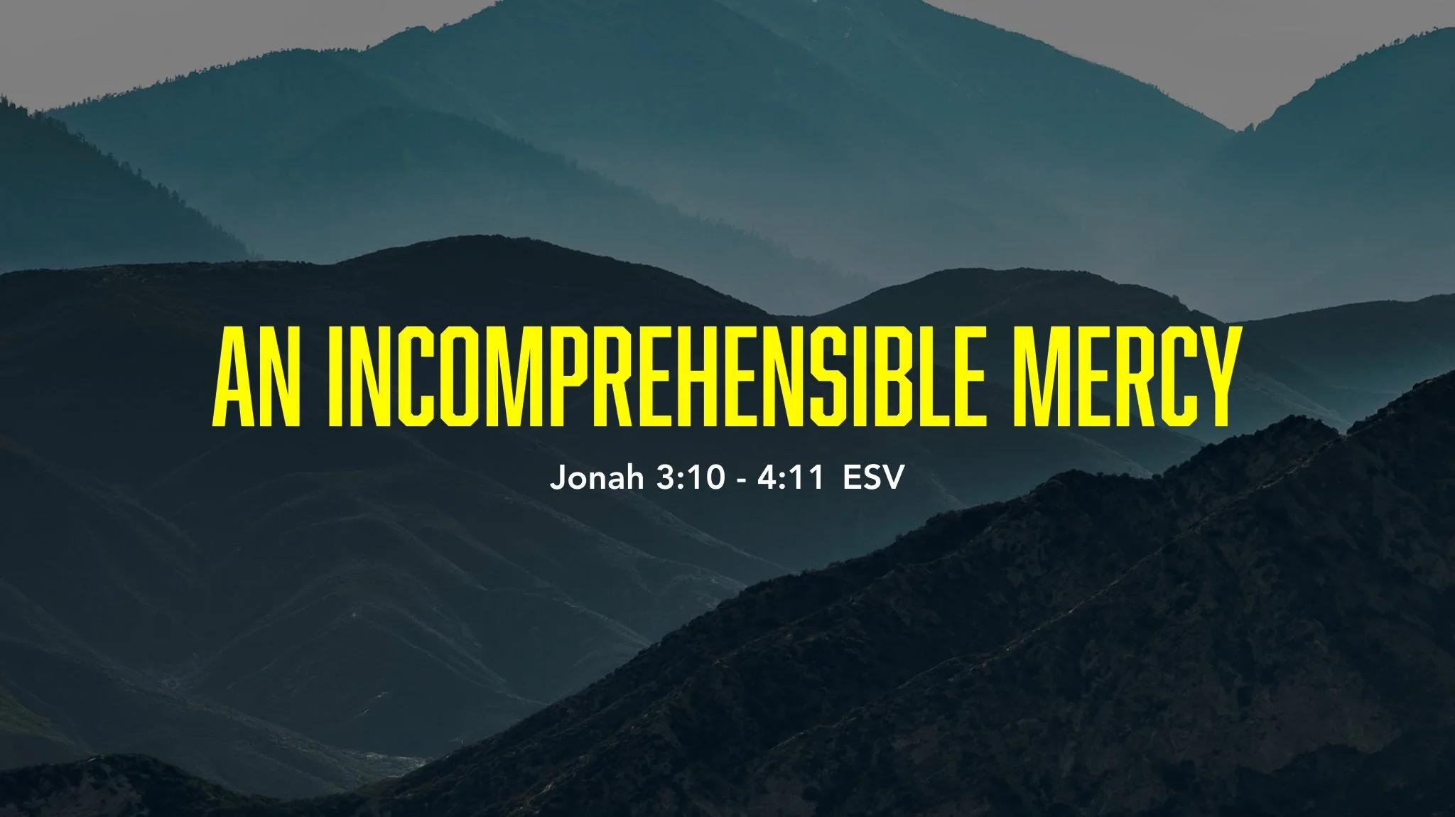 Missions Series: An Incomprehensible Mercy