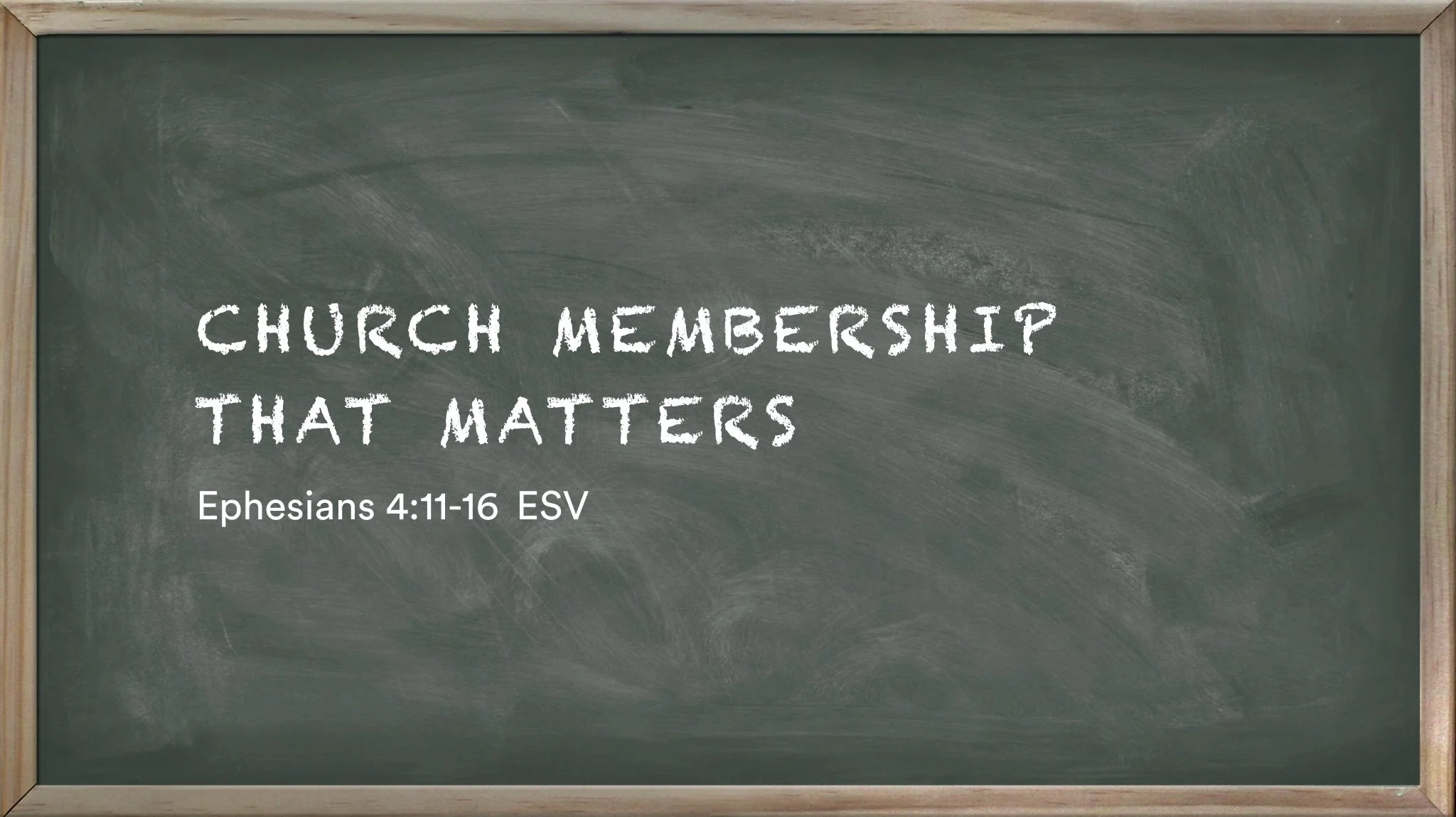 Church 101 Series: Church Membership That Matters