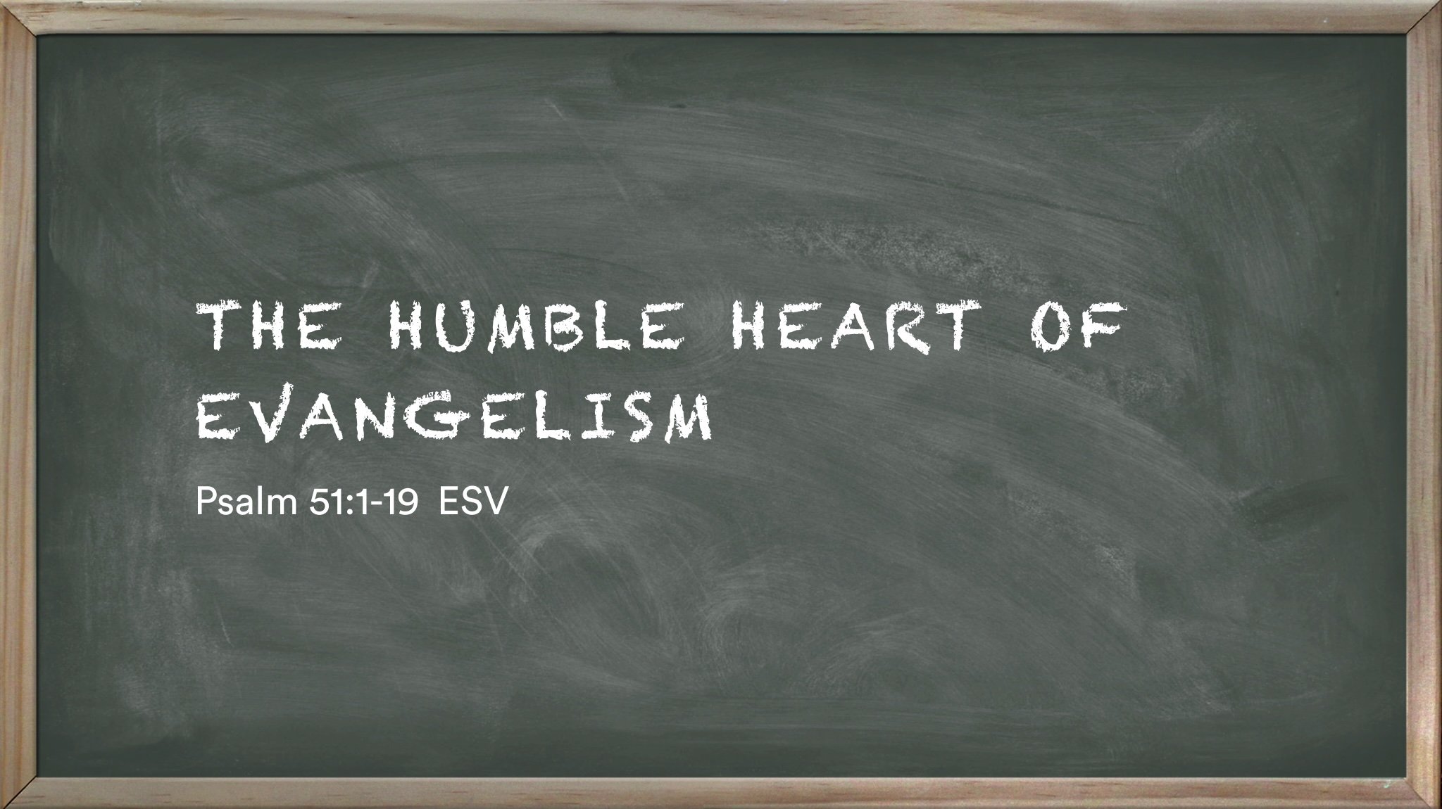 Church 101 Series: The Humble Heart of Evangelism