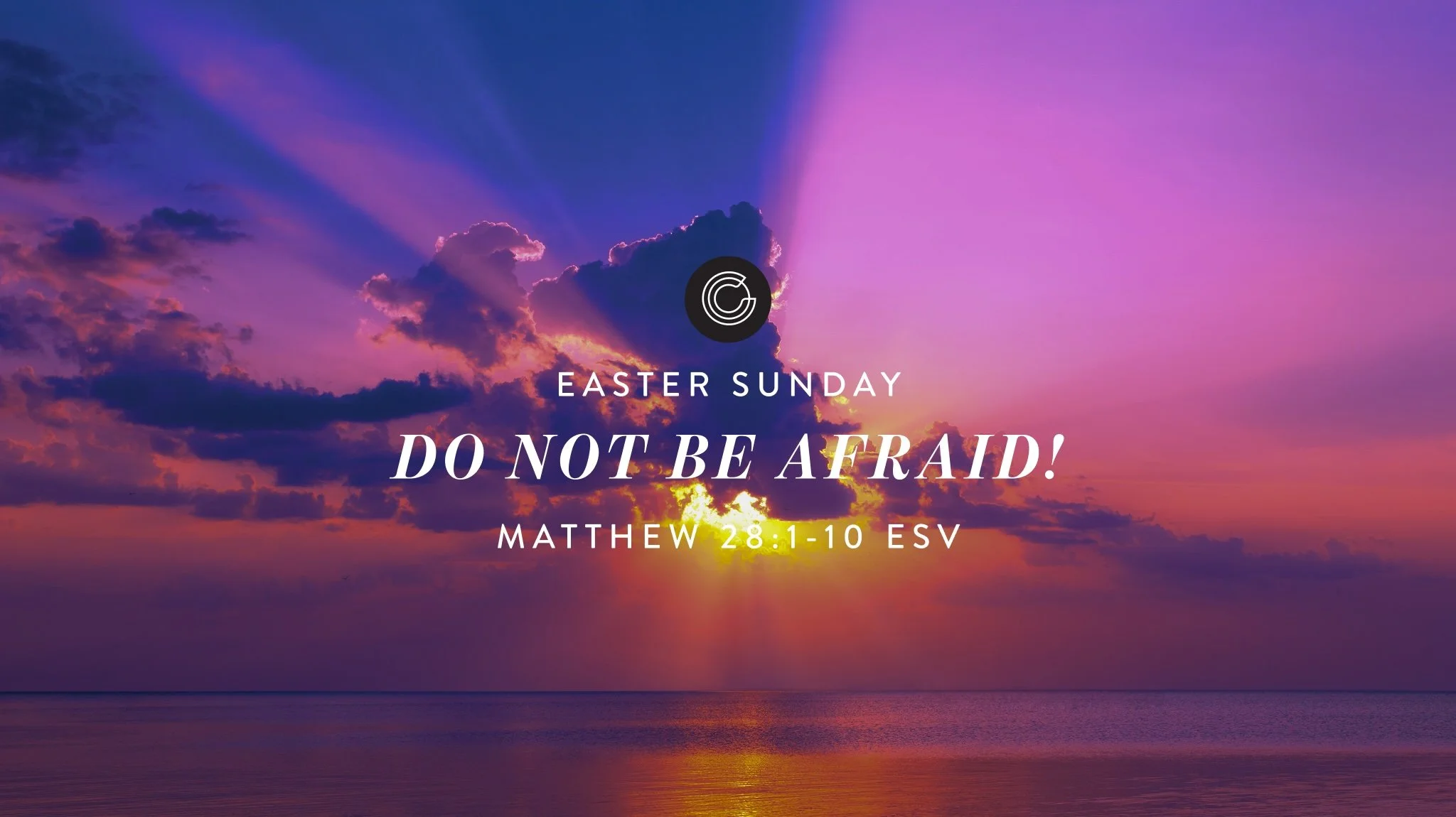 Do Not Be Afraid!