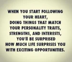 FOLLOW YOUR HEART