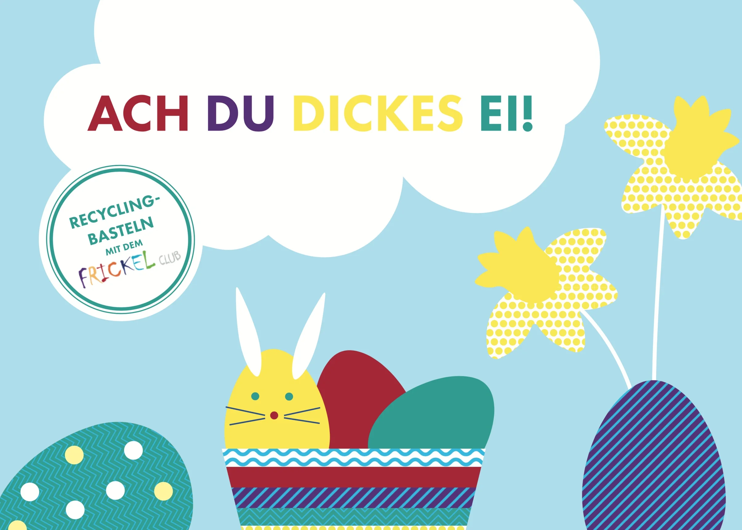 "Ach du dickes Ei!"